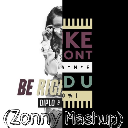 Need U 100% Remix VS Be Right There Remix (Zonny Mashup)
