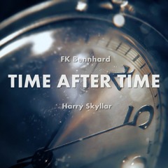 [Preview] Time After Time (Feat. FK Bennhard)