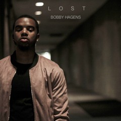 Bobby Hagens(Feat. BJ The Chicago Kid)- Lost Wild