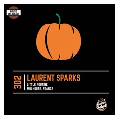 House Saladcast 302 | Laurent Sparks
