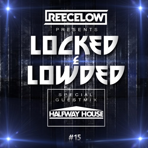 Locked & Lowded Episode 15 Ft. Halfway House