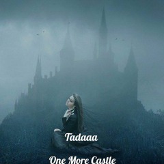 Tadaaa - One More Castle