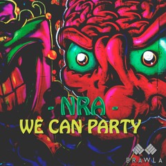[Free DL] NRA - We Can Party