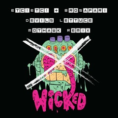 ETC!ETC! & Bro Safari - Devils Lettuce (MOTHAWK REMIX)