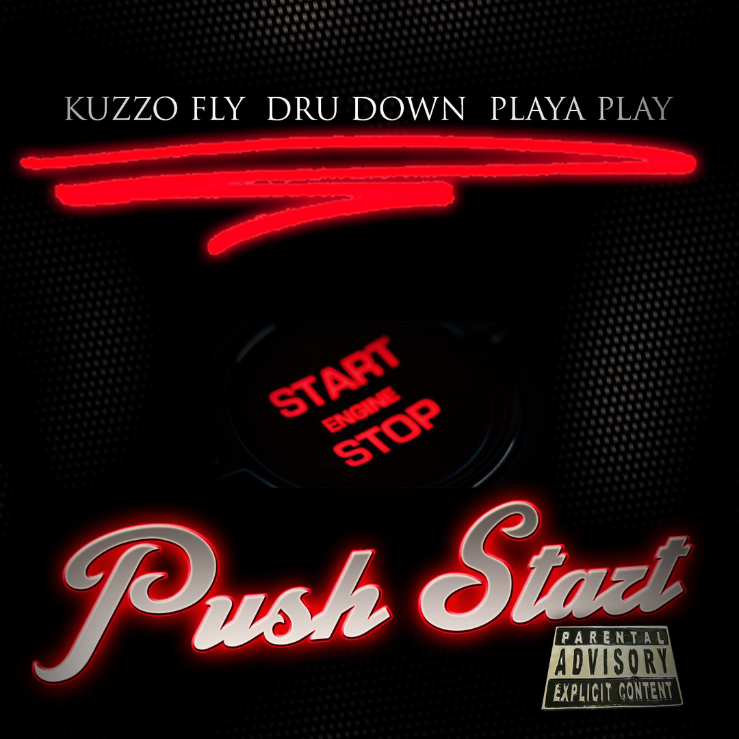 Kuzzo Fly x Dru Down x Playa Play - Push Buttons [Thizzler.com]
