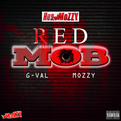 Hus Mozzy ft. G-Val x Mozzy - Red Mob [Thizzler.com Exclusive]