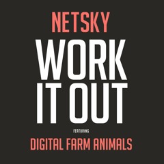 Work It Out Feat. Digital Farm Animals