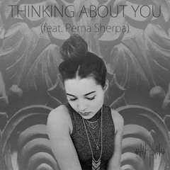 Thinking About You (feat. Pema Sherpa)