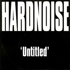 Hardnoise - Untitled