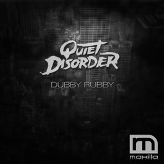 Quiet Disorder - Dubby Rubby (Original Mix) OUT  NOW!