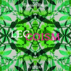 " LEGGOISM " REGGAE MIXTAPE by DjPAPI