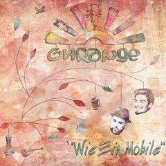Wie ein Mobile | Neues Ohrange Album [VÖ: Frühjahr 2016]