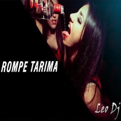 Rompe Tarima - Remix - Leo Dj