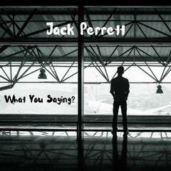 Jack Perrett - Drunk And Stoned