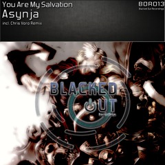 BOR013 : You Are My Salvation - Asynja (Chris Voro Remix)