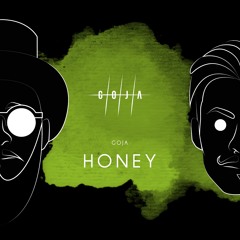 GOJA - HONEY [TSS Premiere]