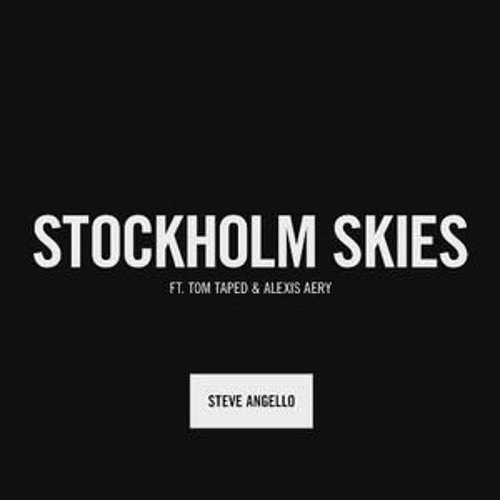 Steve Angello - Stockholm Skies (feat. Tom Taped  Alex Aris)
