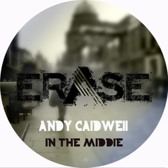 Andy Caldwell: 'In The Middle' Out Now!!