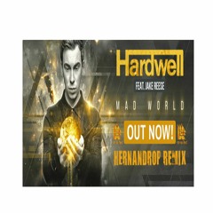 MAD WORLD (REMIX CONTEST BY HARDWELL) Link in description