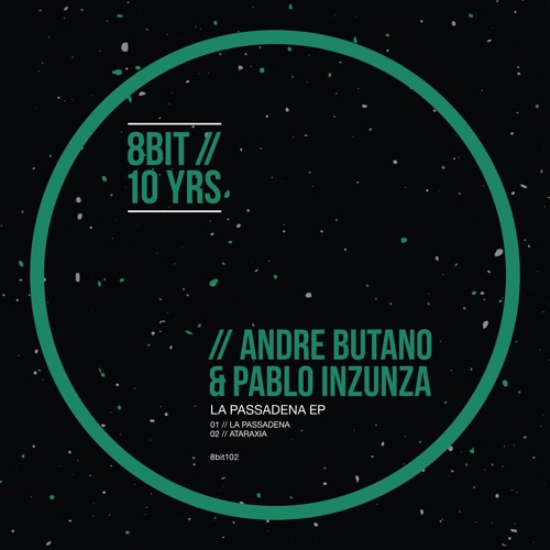 Andre Butano & Pablo Inzunza - La Pasadena