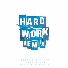 Feat Trever Off Key, Kabaka Pyramid & Jesse Royal - Hard Work (Remix)