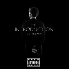 01 - RigorMortis X LaVas - Introduction
