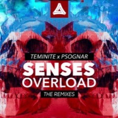 Teminite & PsoGnar - Senses Overload (Fish Hook Remix)