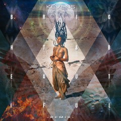 Bright & Beautiful. Remix By EKTO1