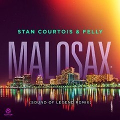 [PREVIEW] Stan Courtois - Malosax (SOUND OF LEGEND Remix)