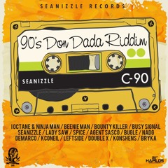 YOU A WIFE [RAW] - SEANIZZLE (90S DON DADA RIDDIM)