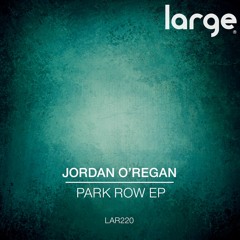 Park Row EP [Large Music] - OUT NOW!