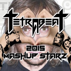 Tetrabeat - 2015 Mashup Starz