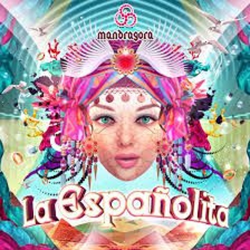 Mandragora - La Españolita [Deluxe Bootleg] FREE DOWNLOAD!!!