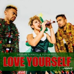 Futuristic & Devvon Terrell - Love Yourself (Remix)