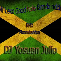 Mr Lexx GooD Hole(Moombahton - DJ YOSUAN / (Buscalo en youtube link en descripcion)