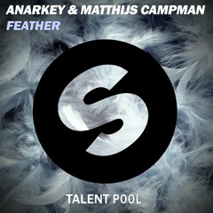 ANARKEY & Matthijs Campman - Feather (Original Mix)