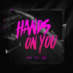 DJ Belay feat. JC - Hands On You (prod by TyRo) (Radio)