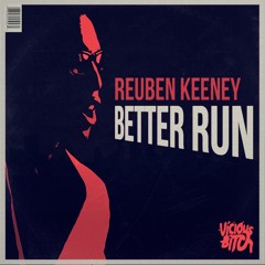Reuben Keeney - Better Run