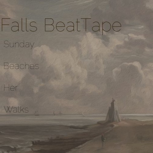 Falls (BeatTape)
