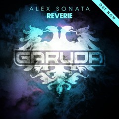 Alex Sonata - Reverie (OUT NOW)