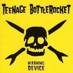 teenage bottlerocket - Wasting Time