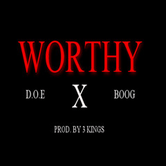 Worthy ft Boog