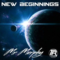 TR013: Mr Murphy - New Beginnings (Official Clip)- AVAILABLE NOW!