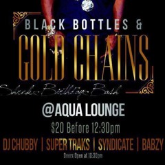 KDM & BBS Entertainment Presents #BBGC Black Bottles & Gold Chains 2K16 Promo Mix By DJ Chubby