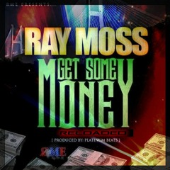 GET SOME MONEY (RELOADED)