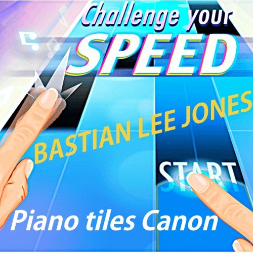 Stream Piano Tiles - Canon by Bastian Lee Jones | Listen online for free on  SoundCloud