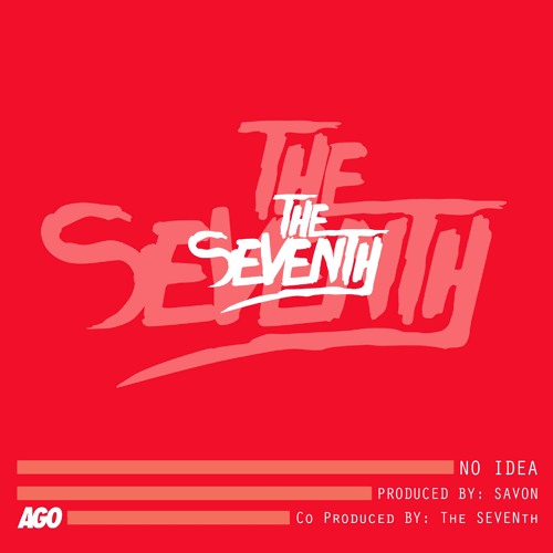 No Idea (Prod. Savon / Co Prod. The SEVENth)