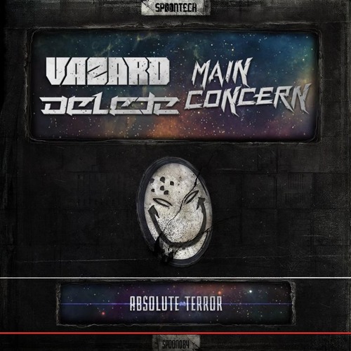 Vazard & Delete vs Main Concern - Absolute Terror