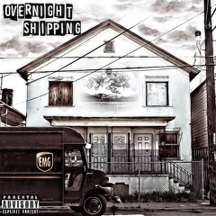 EMG - Overnight Shipping (Prod. By Street Empire) Free DL