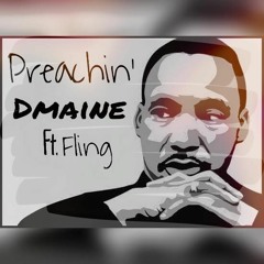 Preachin' - Dmaine ft. Fling (prod. Classixs Beats)